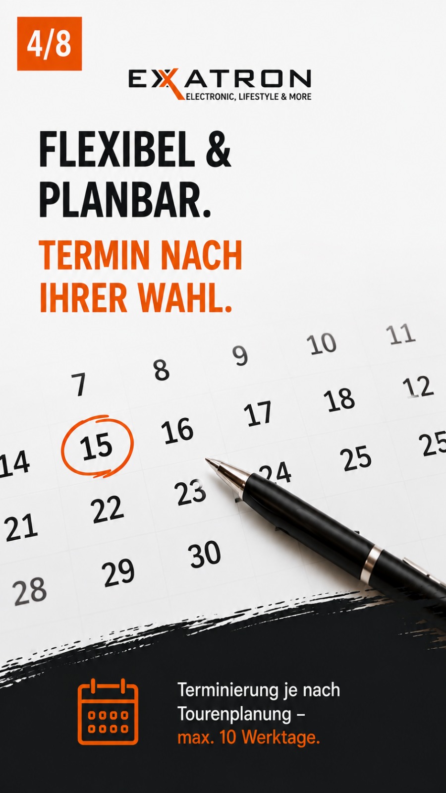 Flexibel und planbar: Terminierung je nach Tourenplanung, max. 10 Werktage